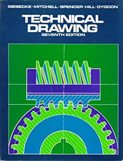 Technical Drawing Frederick E., Hill, Ivan Leroy, Dygdon, John Th