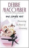 One Simple Act: Discovering the Power of Generosity