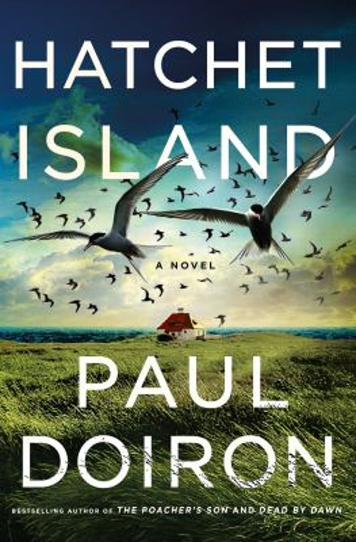 Hatchet Island : A Novel Hardcover Paul Doiron
