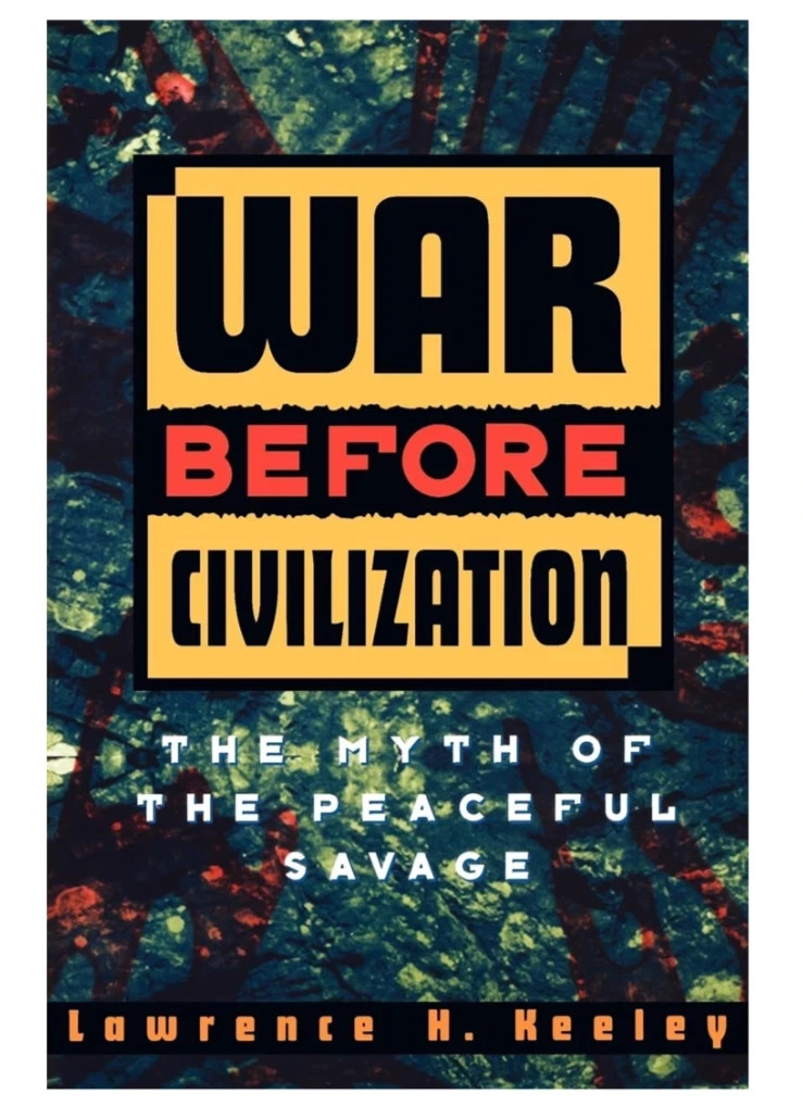 War Before Civilization by Lawrence H. Keeley, Paperback Free shipping