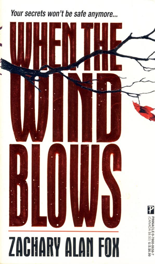 When The Wind Blows by Zachary Alan Fox / 1999 Psychological Thriller