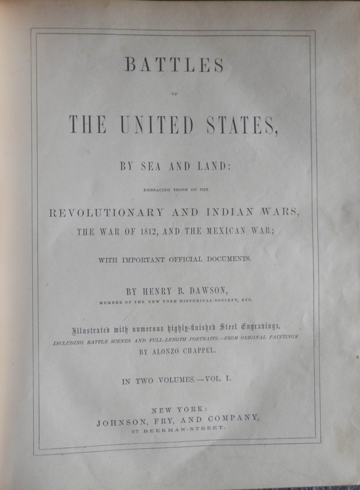 1858 BATTLES OF THE UNITED STATES BY SEA AND LAND by Henry B. Dawson Vol I & II