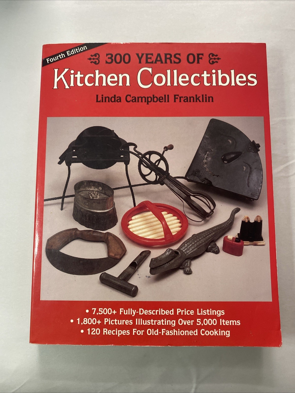 300 Years of Kitchen Collectibles by Linda Campbell Franklin