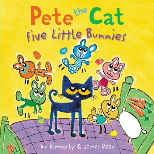 Pete the Cat: Five Little Bunnies – Hardcover By Dean, James – GOOD