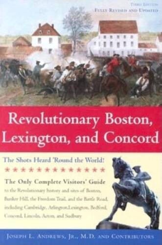 Revolutionary Boston, Lexington, and Concord: The Shots Heard Round – VERY GOOD