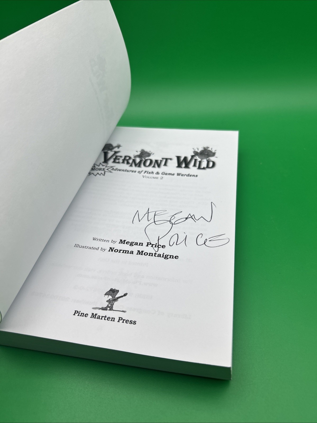 Vermont Wild Vol 2 Adventures of Vermont Fish and Game Warden Megan Price SIGNED