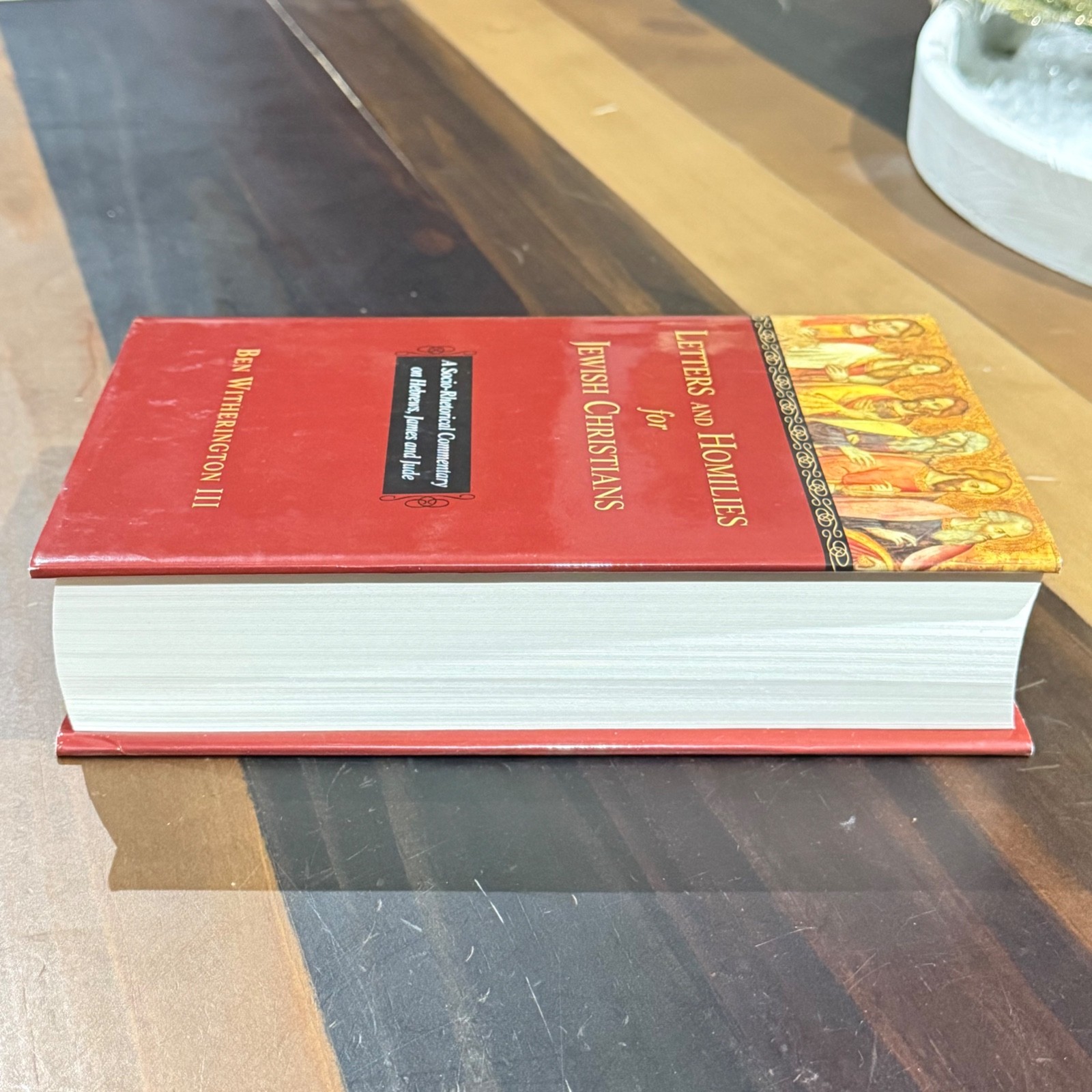 LETTERS & HOMILIES FOR JEWISH CHRISTIANS Hebrews James Jude by Ben Witherington