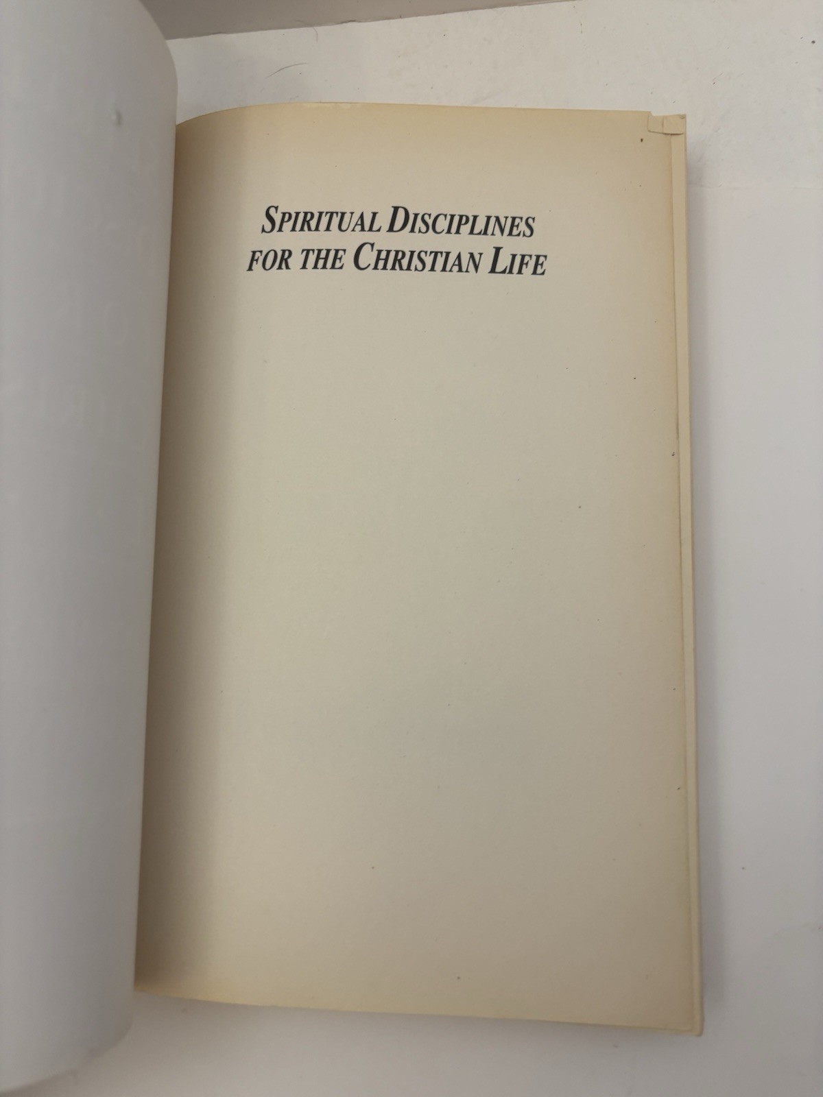 Spiritual Disciplines for the Christian Life Donald S Whitney