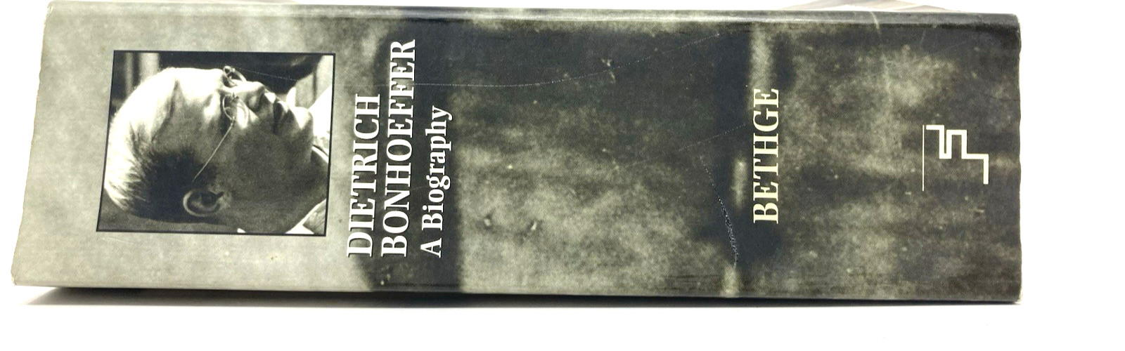 Dietrich Bonhoeffer: A Biography Eberhard Bethge Revised Edition