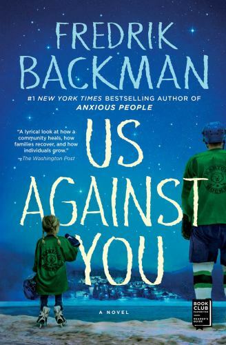 Us Against You: A Novel (Beartown Series) by Backman, Fredrik