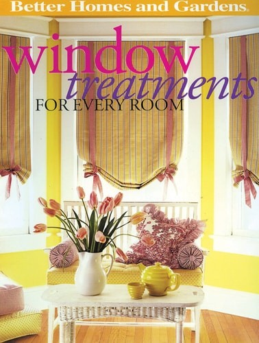 Window Treatments for Every Room (Better Homes and Gardens Home) by Better Homes
