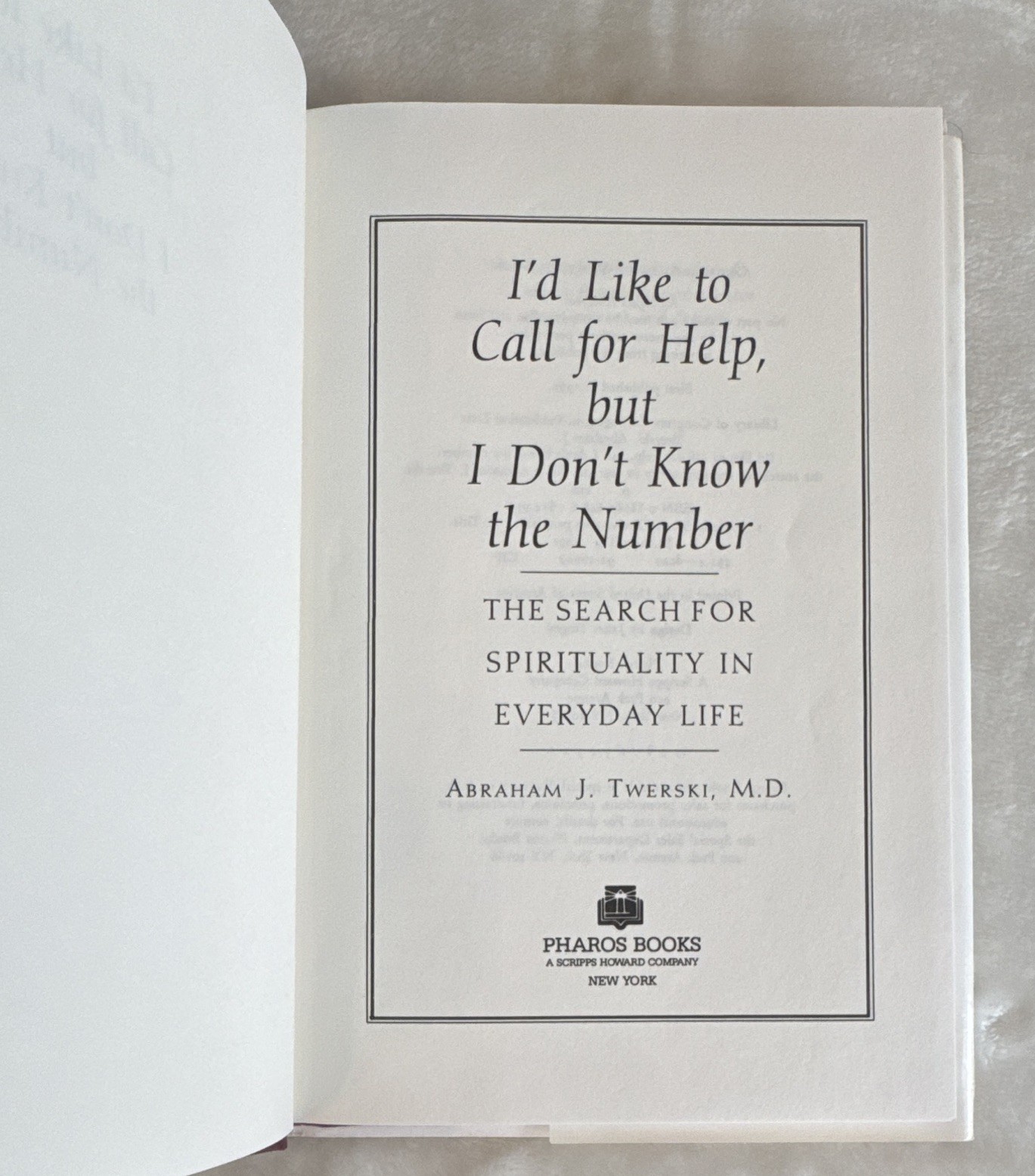 Abraham J. Twerski I’d Like to Call for Help 1991 Hardcover Pharos DJ