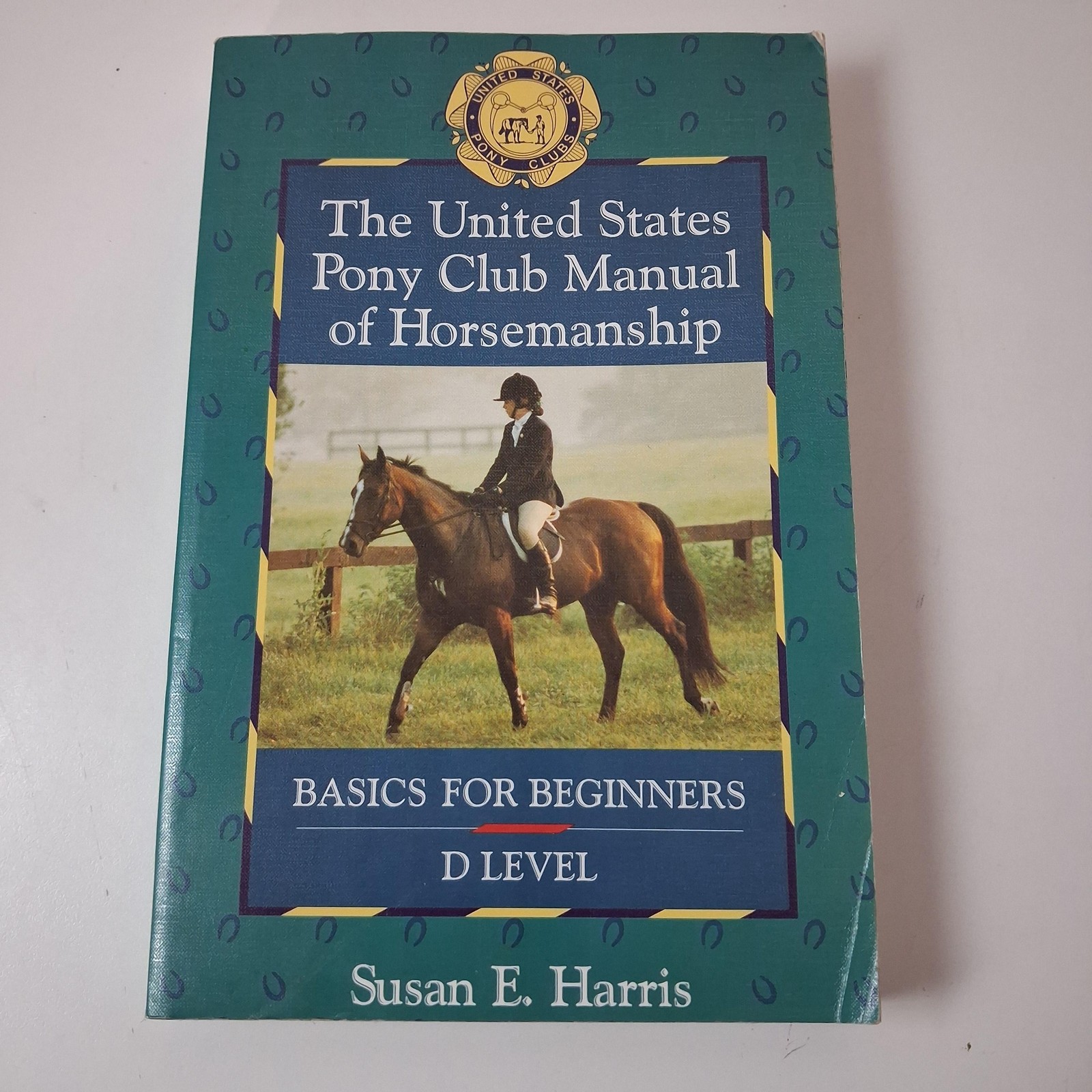 United States Pony Club Manual Of Horsemanship Susan E Harris Howell PB 1994