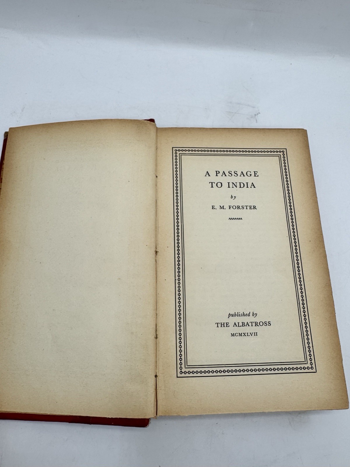 A Passage to India by E. M. Forster Hardcover 1947 Published By THE ALBATROSS