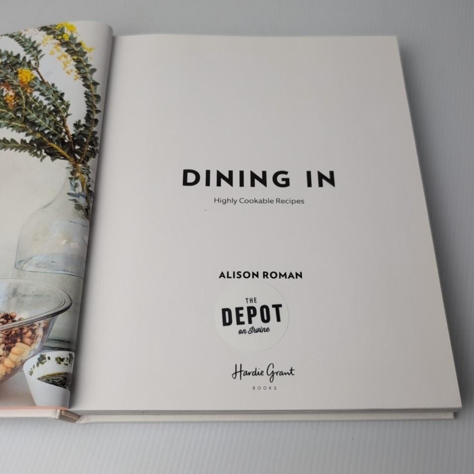 Dining In By Alison Roman White Hardcover Cookbook Illustrated Book 2017 Cooking