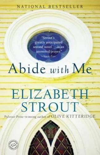 Abide with Me: A Novel – Paperback By Strout, Elizabeth – ACCEPTABLE