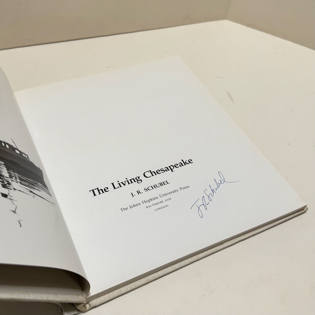 The Living Chesapeake by J.R. Shubel ( 1981, Hardcover, Dust Jacket, Signed)