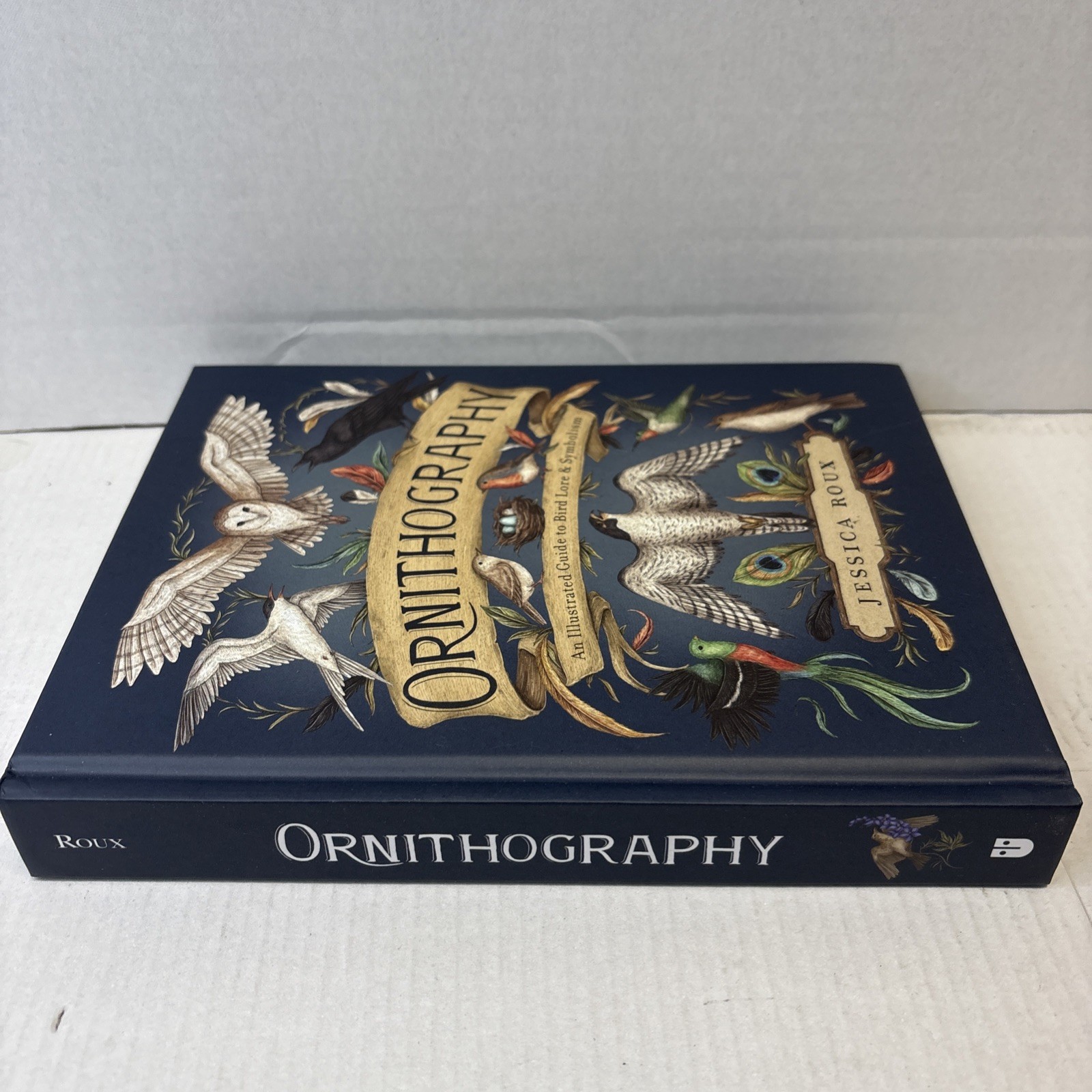 Ornithography: An Illustrated Guide to Bird Lore & Symbolism HC Excellent