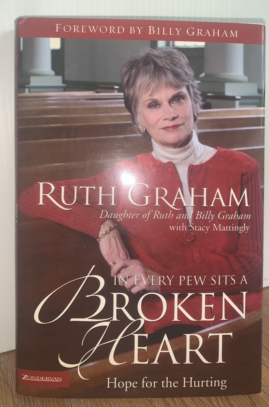 In Every Pew Sits A Broken Heart Hope for the Hurting Ruth Graham Unsigned Copy