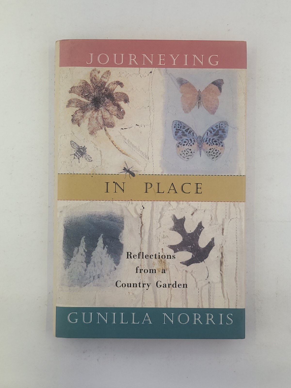 Journeying In Place: Reflections from a Country Garden 1stEd Gunilla Norris
