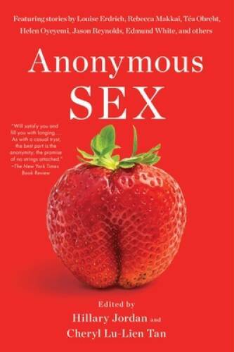 Anonymous Sex – Paperback By Jordan, Hillary – GOOD