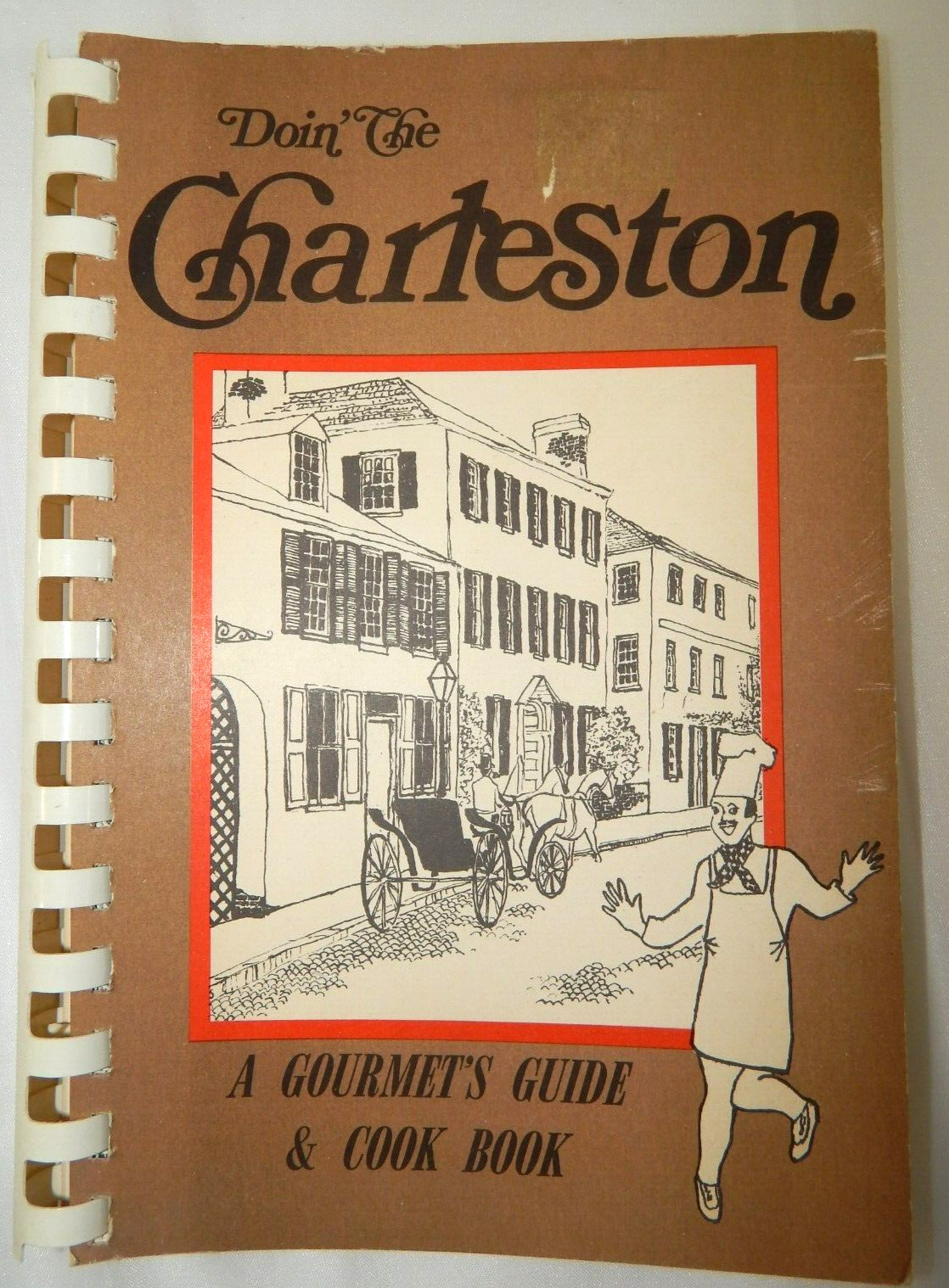 Doin‘ The Charleston ~ A Gourmet’s Guide & Cookbook, Molly Sillers, Vintage 1976