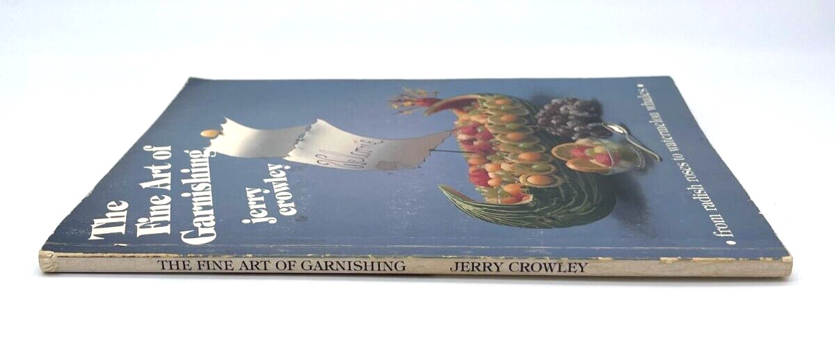The Fine Art of Garnishing Food Jerry Crowley Vintage 1982-104 pages See Video