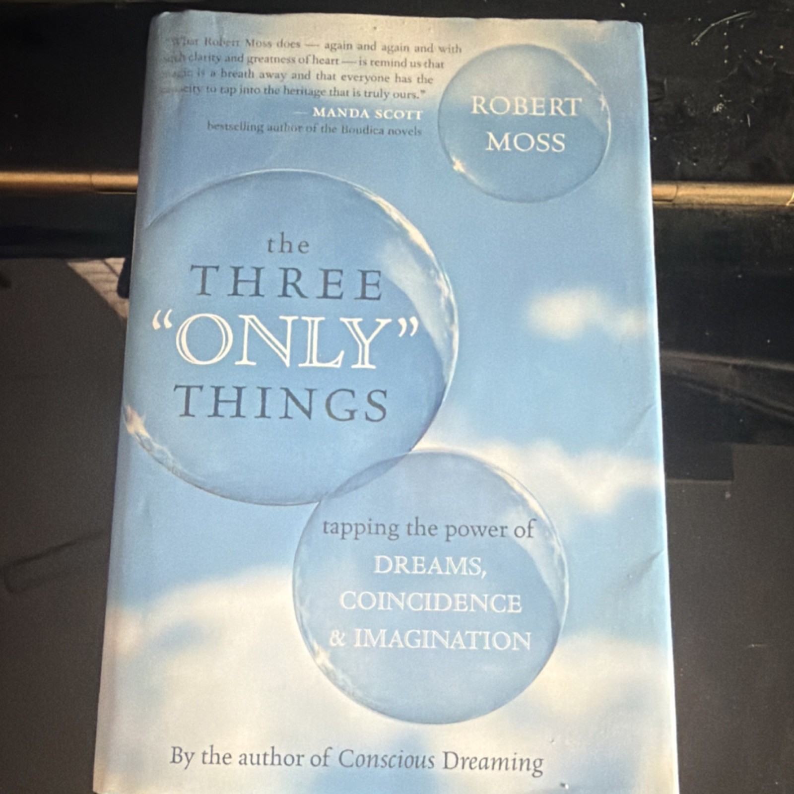 Robert Moss The Three „Only“ Things Trade Paperback Self-Help New World Library