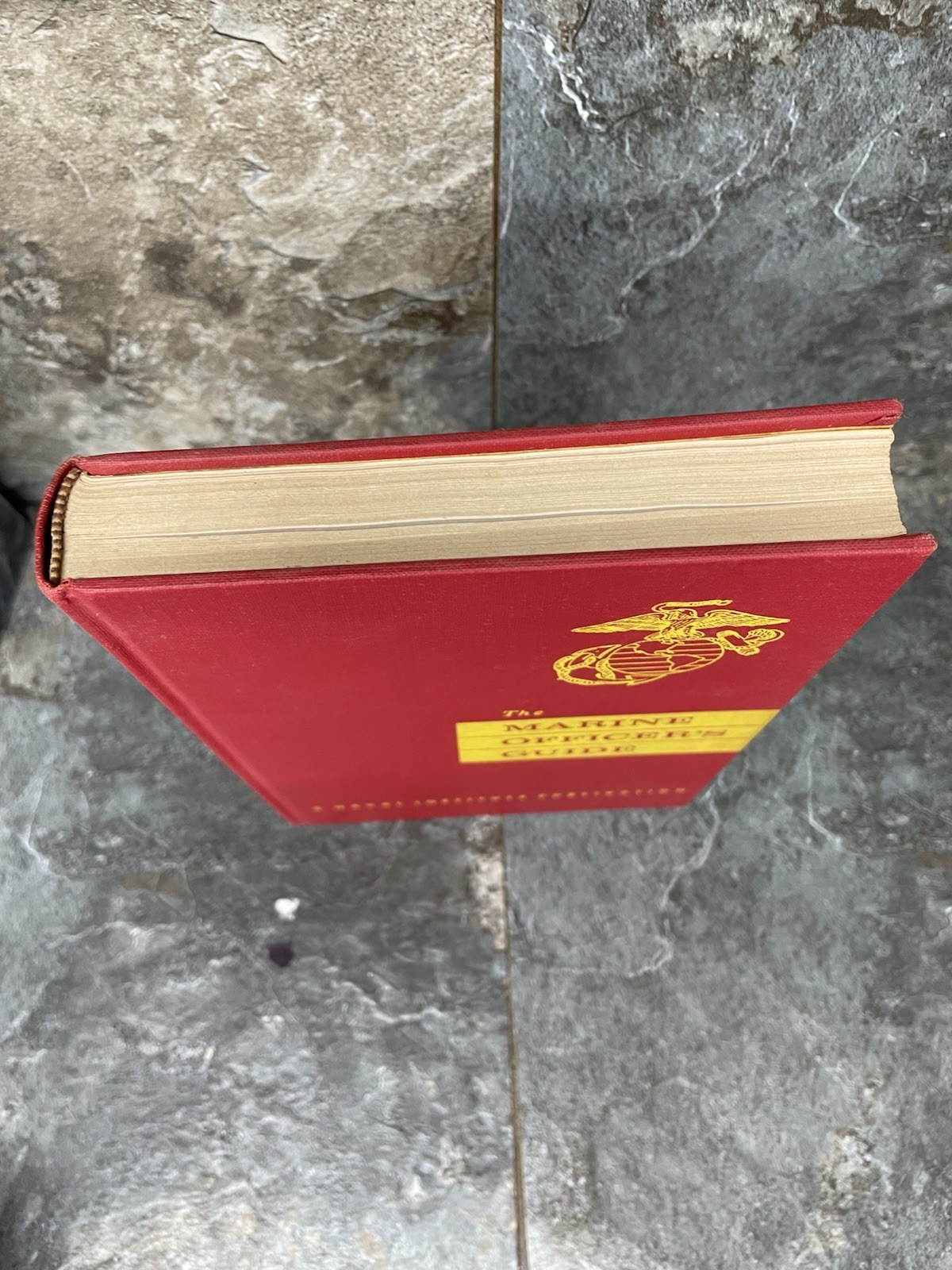THE MARINES OFFICER’S GUIDE, United States Naval Institute Copy Right 1956