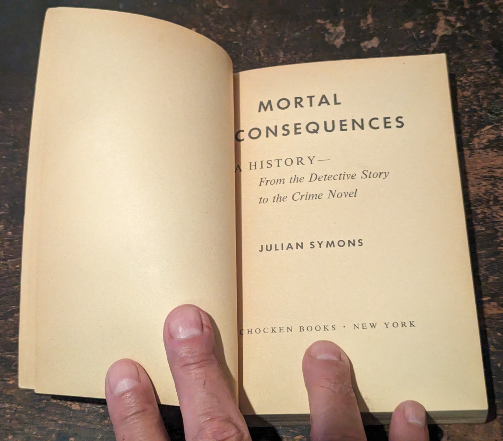 Mortal Consequences by Julian Symons, Schocken Books, NY-1973-269 pages