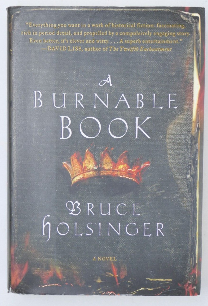 *SIGNED* A Burnable Book : A Novel by Bruce Holsinger (2014, Hardcover)