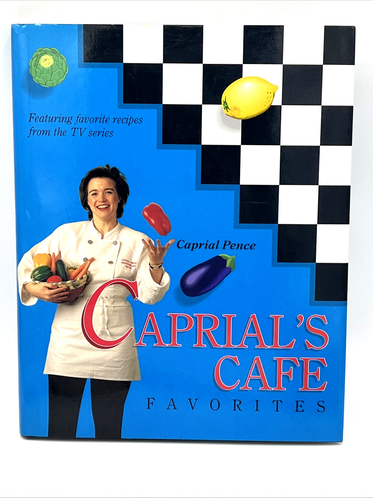 Caprial’s Cafe Favorites Hardcover Dust Jacket Signed Caprial Pence