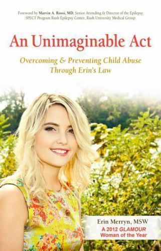 An Unimaginable Act: Overcoming and Preventing Child Abuse Through Erin’s Law
