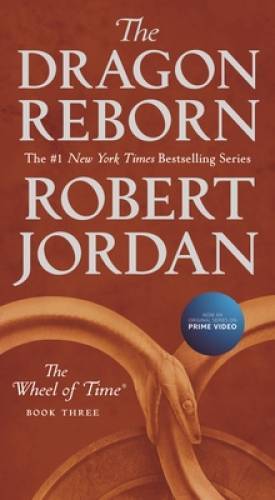 The Dragon Reborn: Book Three of ‚The Wheel of Time‘ By Jordan, Robert – GOOD