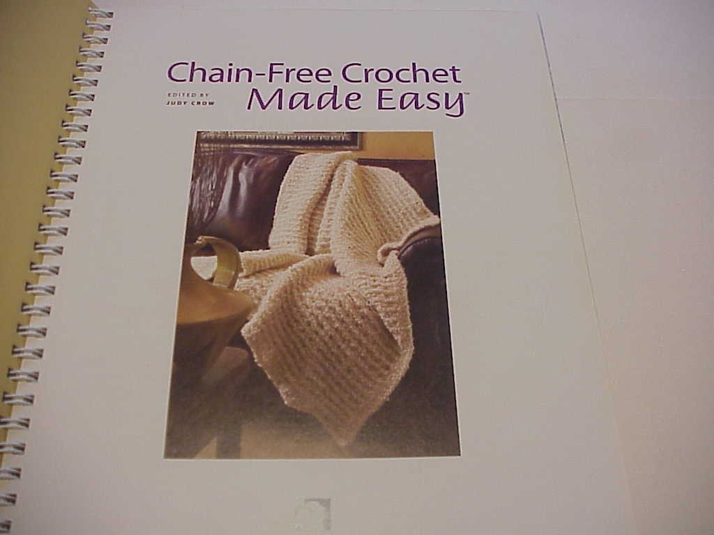 CHAIN-FREE CROCHET MADE EASY HOUSE OF WHITE BIRCHES BY JUDY CROW
