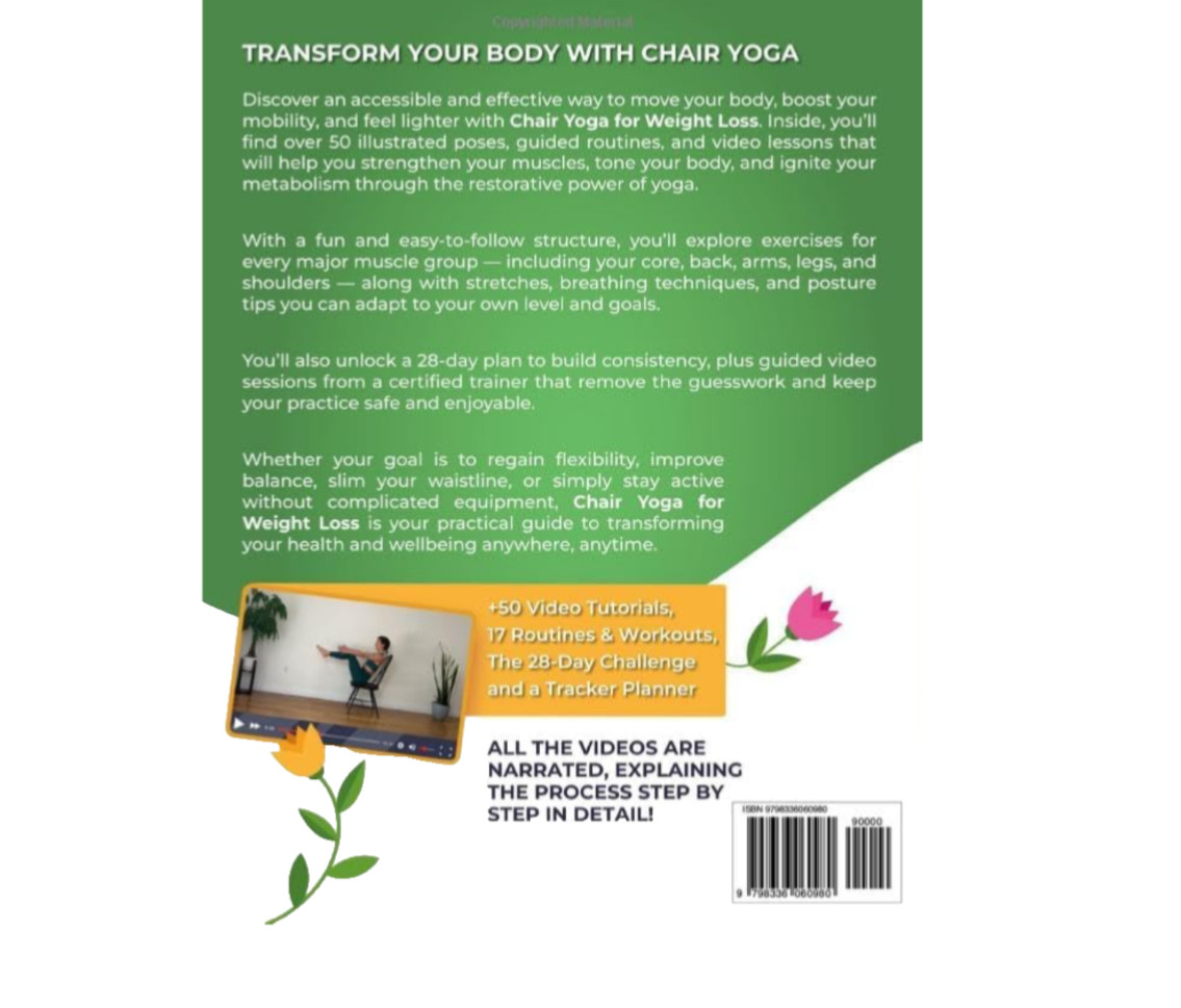 Chair Yoga for Weight Loss: a Collection of 50+ Low-Impact Exercises for Seniors
