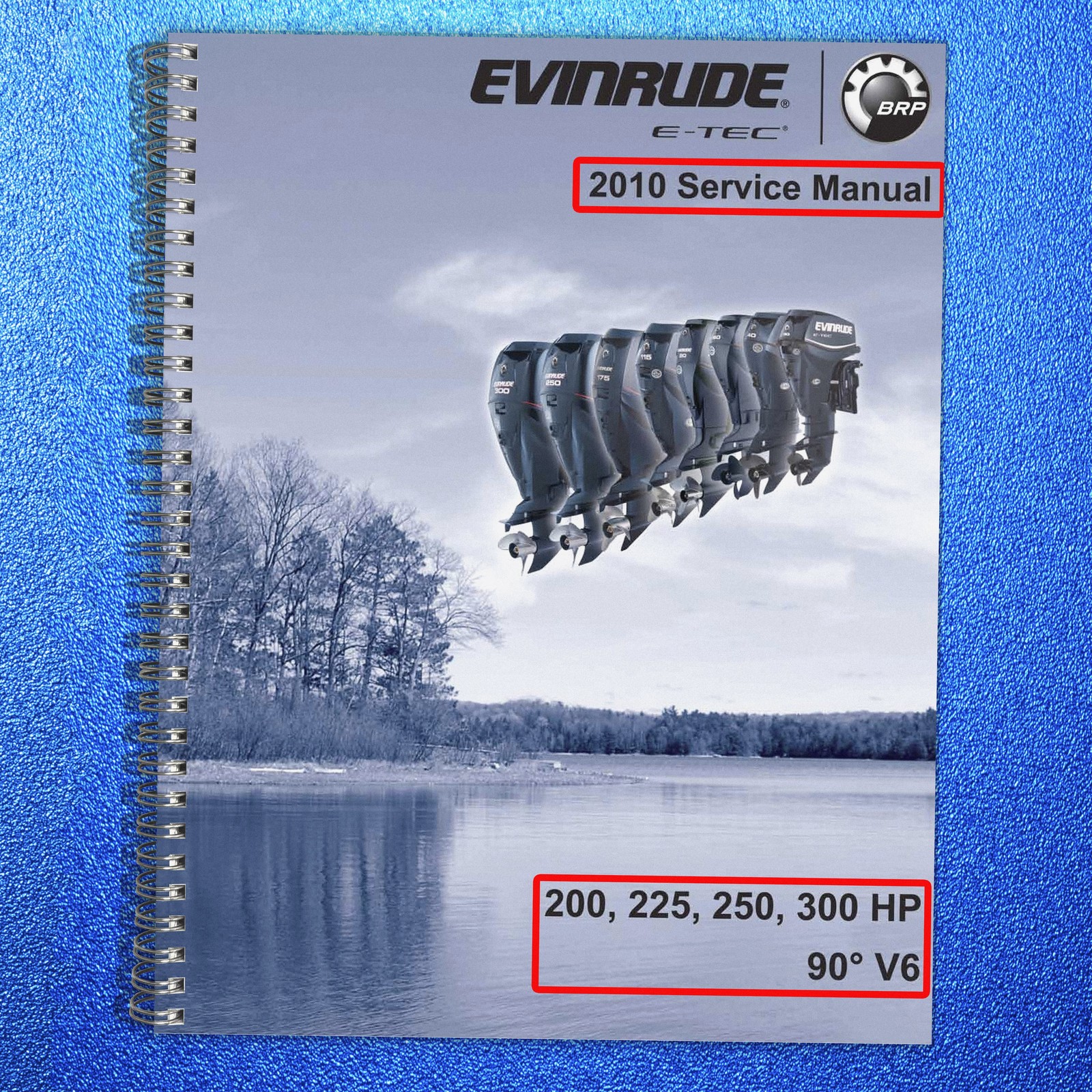 EVINRUDE E-TEC 2010 SERVICE MANUAL 200 225 250 300 HP, BOUND, TOUGH FRONT & BACK
