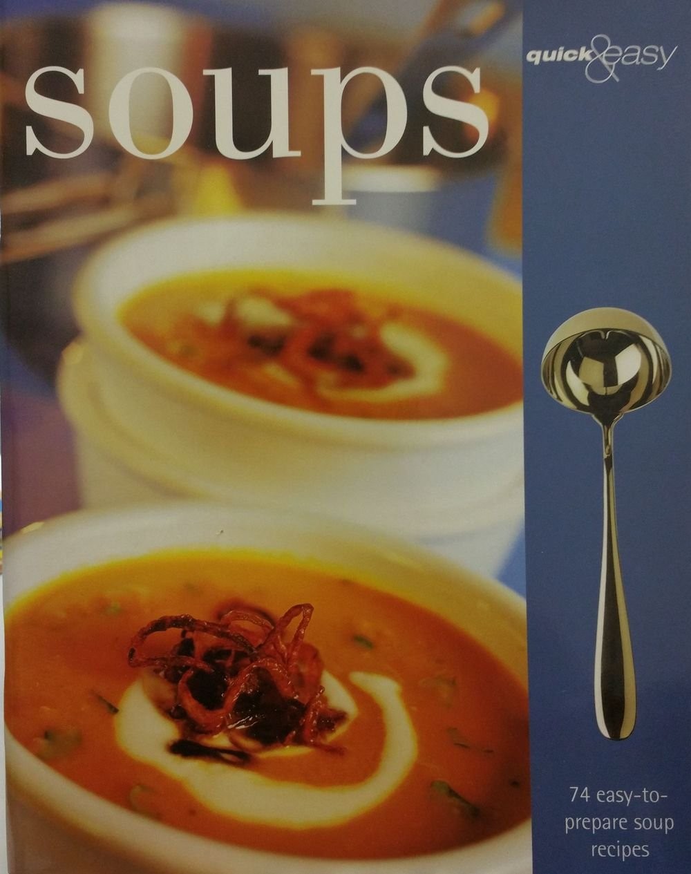 Quick & Easy Soups