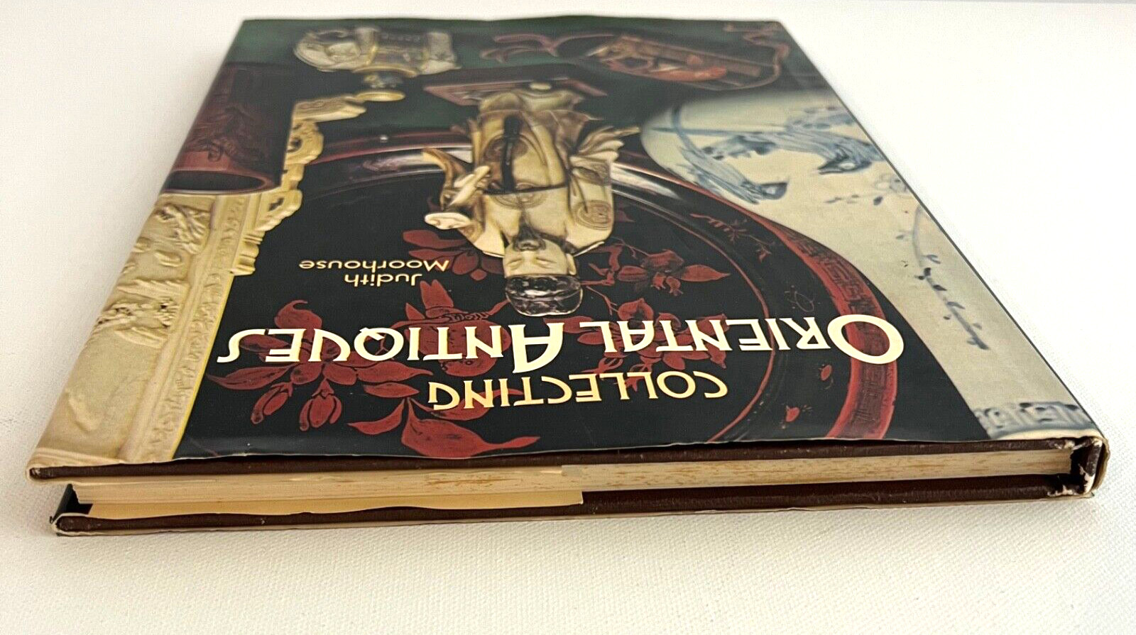 Collecting Oriental Antiques Hardcover w/DJ Judith Moorhouse Vintage