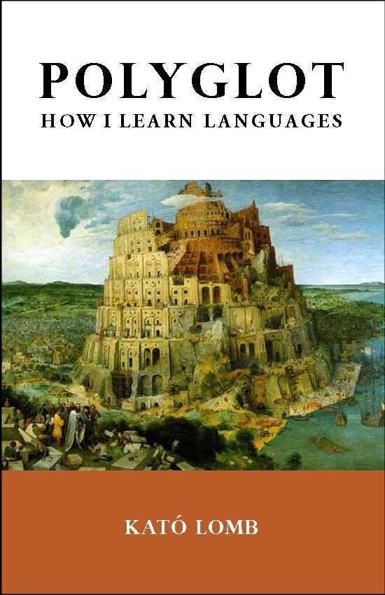 „Polyglot: How I Learn Languages“ by Kato Lomb (TESL-EJ, trade paperback)