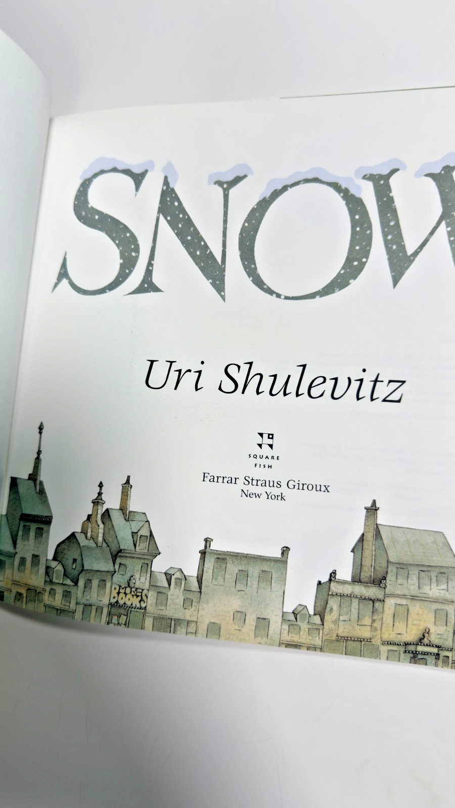 Snow by Uri Shulevitz • 2011 Square Fish Edition • AR 1.6 • Lexile 220L