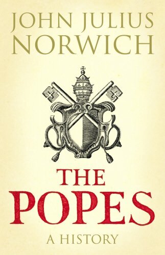The Popes: A History by Norwich, Viscount John Julius Hardback Book The Fast