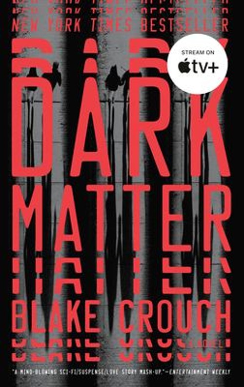 Dark Matter : A Novel Paperback Blake Crouch