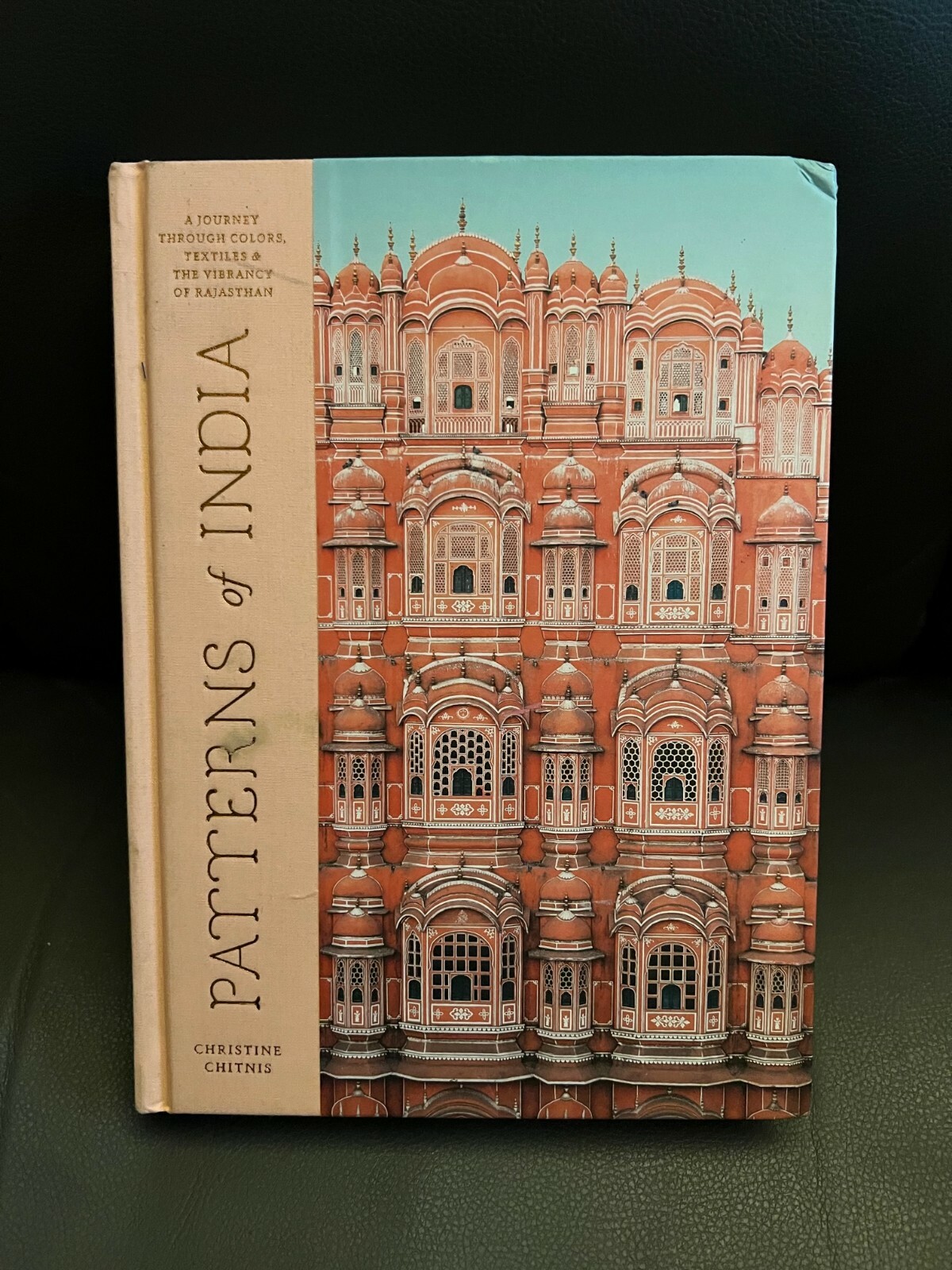 Patterns of India: A Journey Through Colors by Christine Chitnis Hardcover Used
