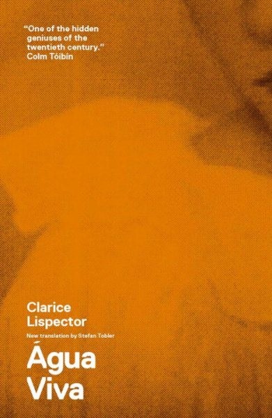 Agua Viva, Paperback by Lispector, Clarice; Tobler, Stefan (TRN); Moser, Benj…
