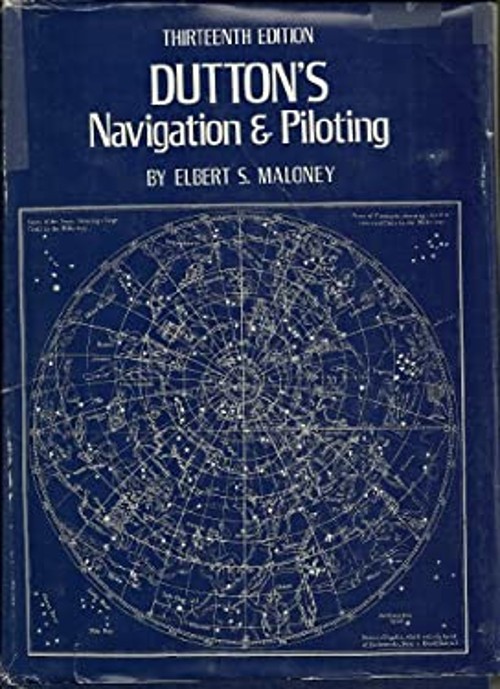 Dutton’s Navigation and Piloting Hardcover Albert S. Malone