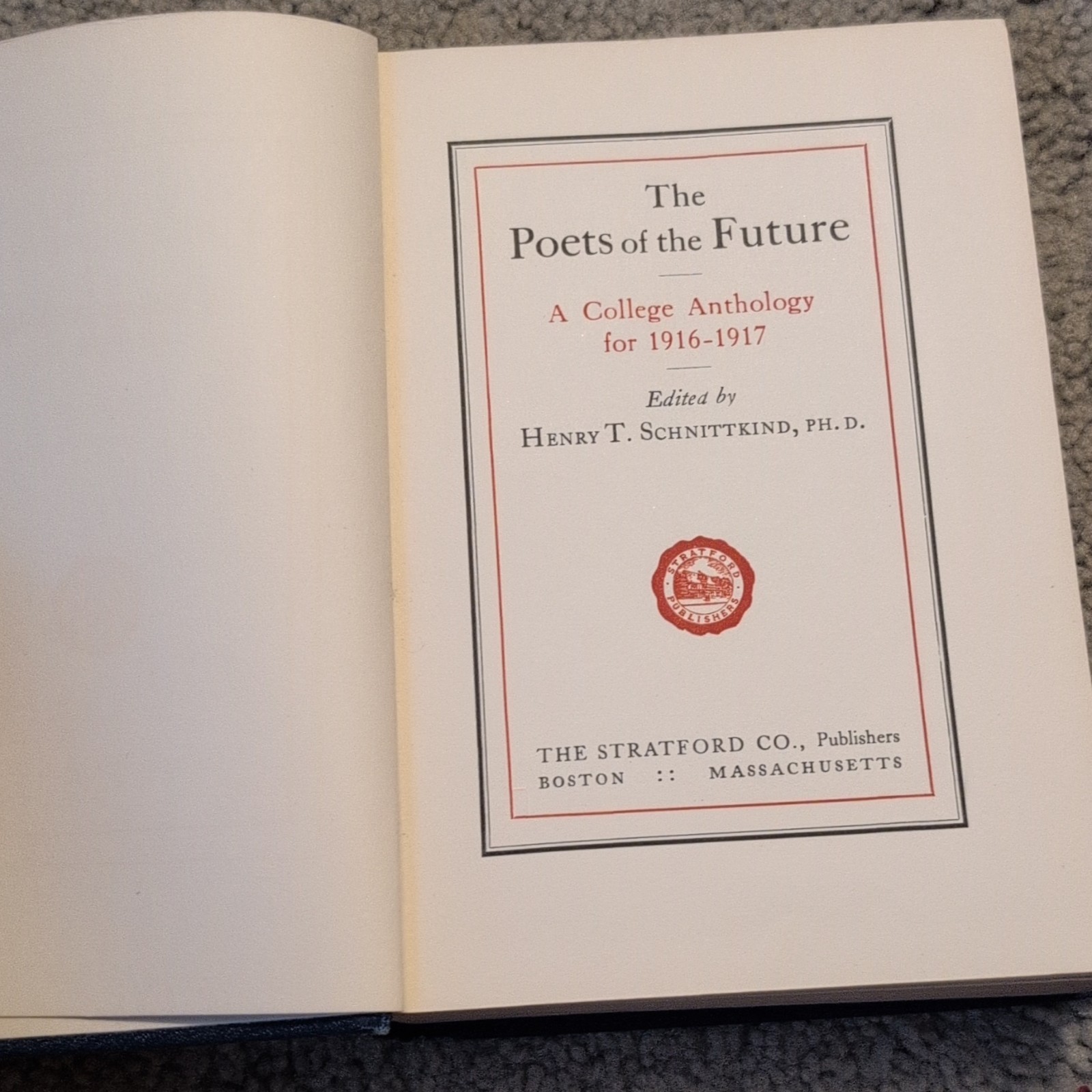The Poets of the Future by Henry T. Schnittkind – Stratford Co. 1917 HC