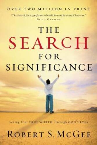 The Search For Significance: Seeing Your True Worth Through God’s Eyes – GOOD