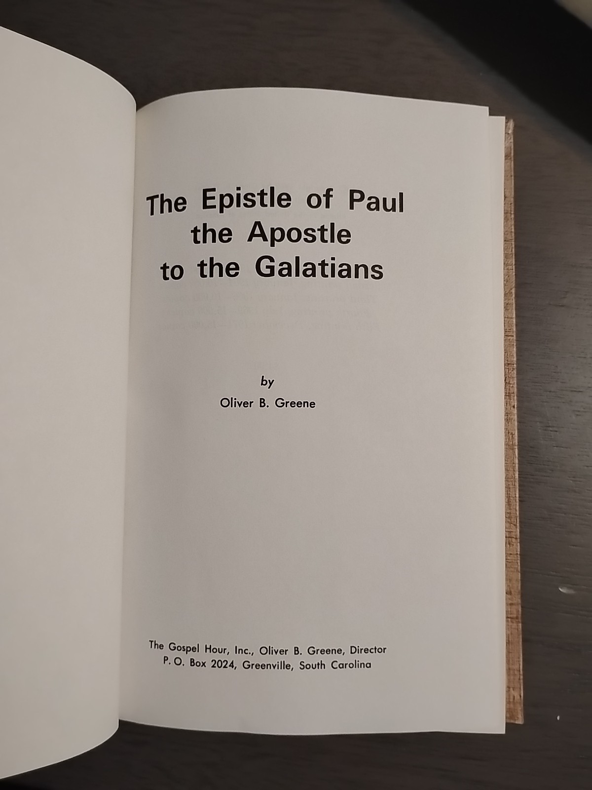 The Epistle of Paul the Apostle to the Galatians by Oliver B Greene 1971 HC