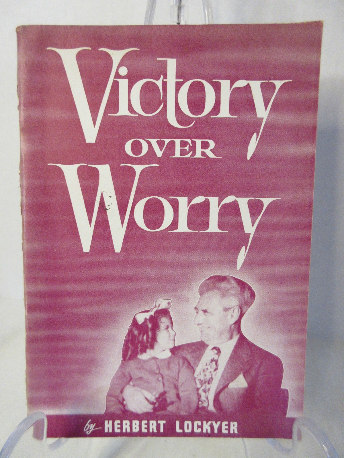 Vtg 1953 Victory Over Worry Herbert Lockyer Booklet
